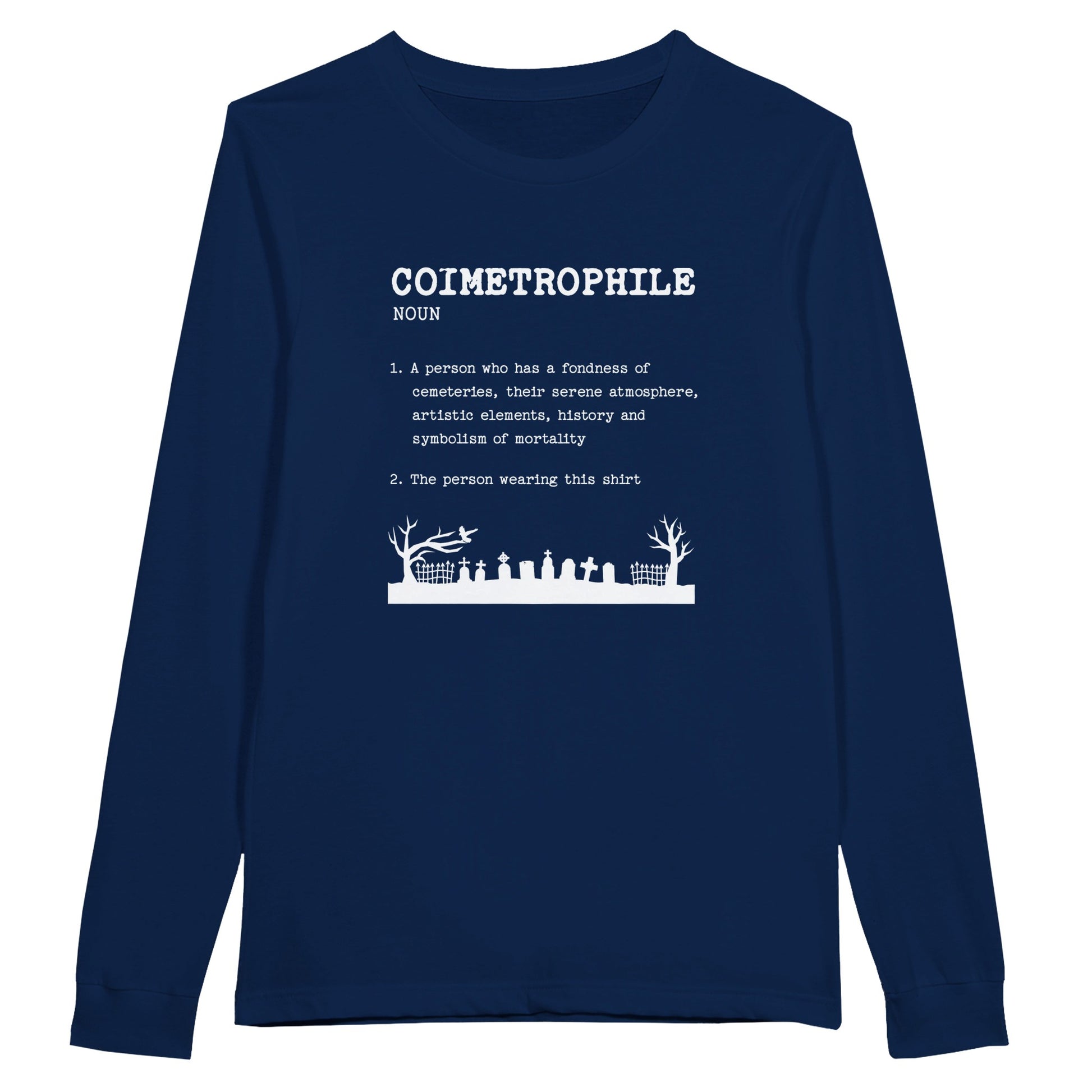 Bella Canvas 3501 Long Sleeve T-Shirt  with the word Taphophile and the definition in white text. The shirt is navy blue.