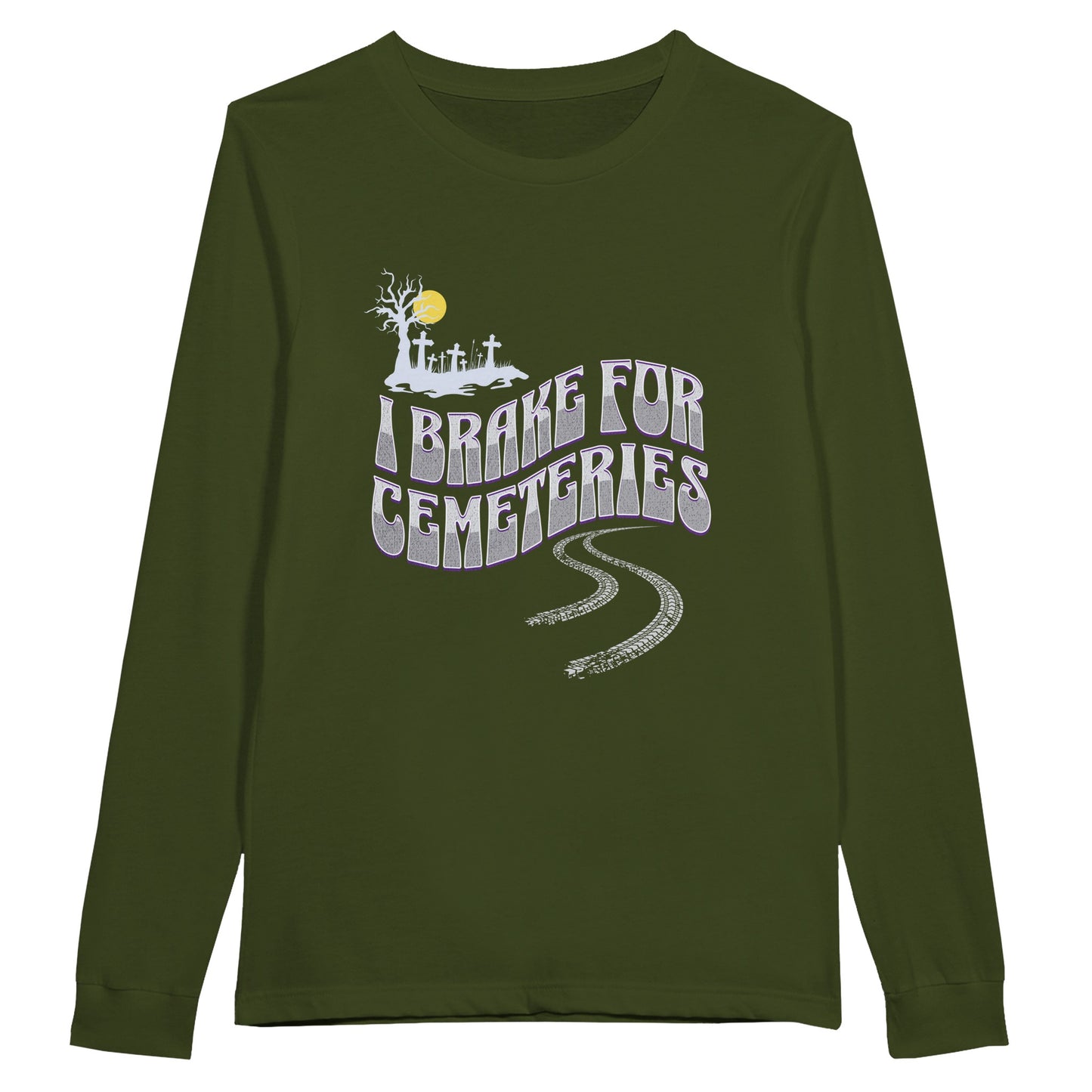 Bella Canvas 3501 Long Sleeve T-Shirt  with the words I Brake For Cemeteries in dark grey and light grey with purples shading accents.. There are skid marks under the words and a small graveyard graphic to the top left of the words. The shirt is  military green