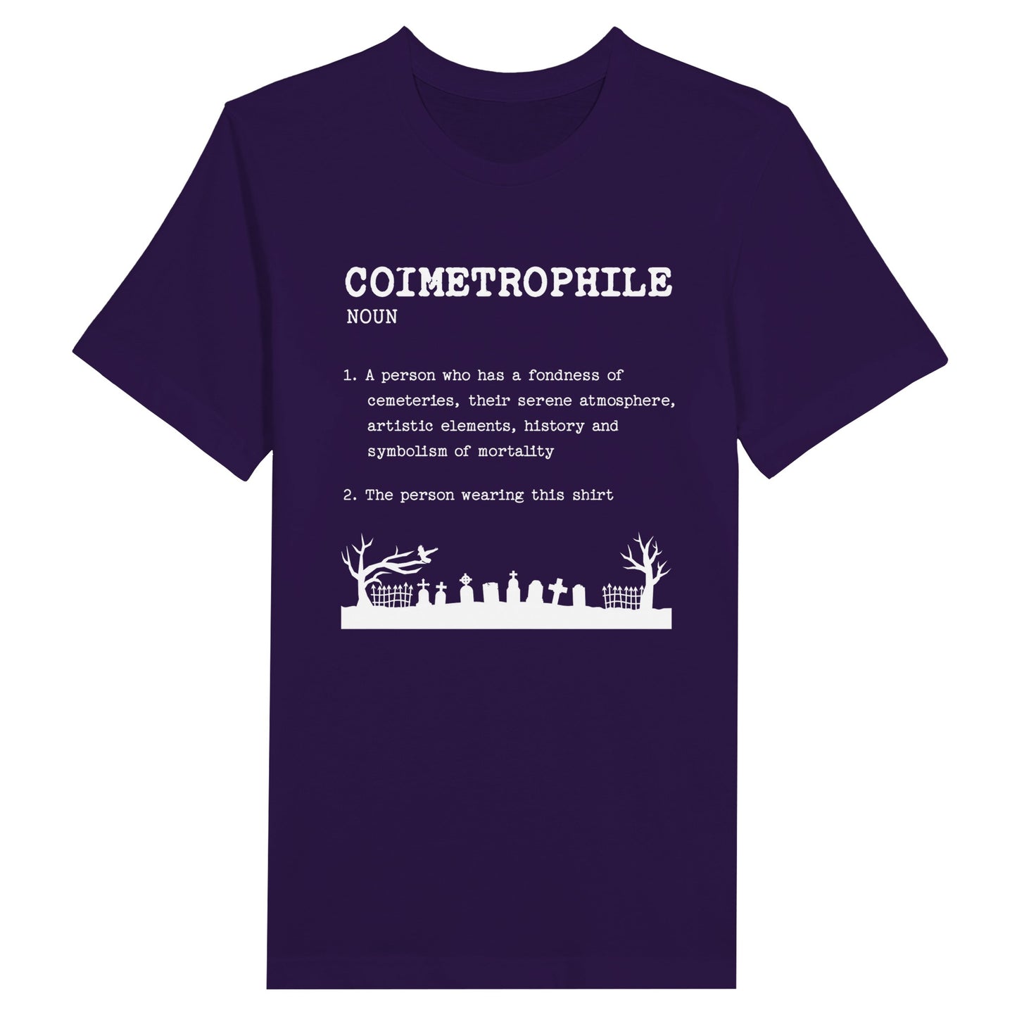 Dark Purple Bella Canvas 3001 Tshirt with Coimetrophile Cemetery Lover definition