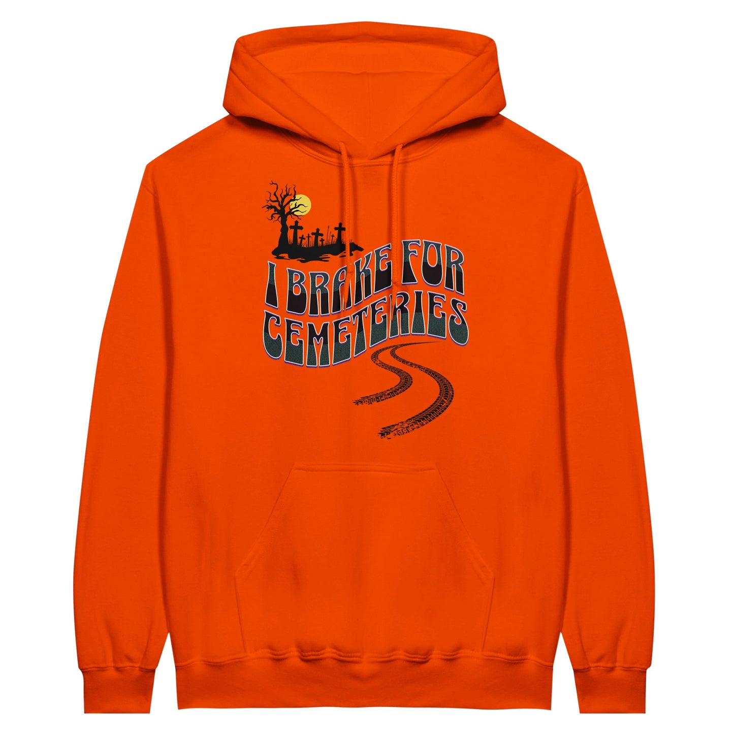 Gildan 18500 Hoodie Sweatshirt with the words I Brake For Cemeteries in black and grey with purples shading accents.. There are skid marks under the words and a small graveyard graphic to the top left of the words. The hoodie is orange.