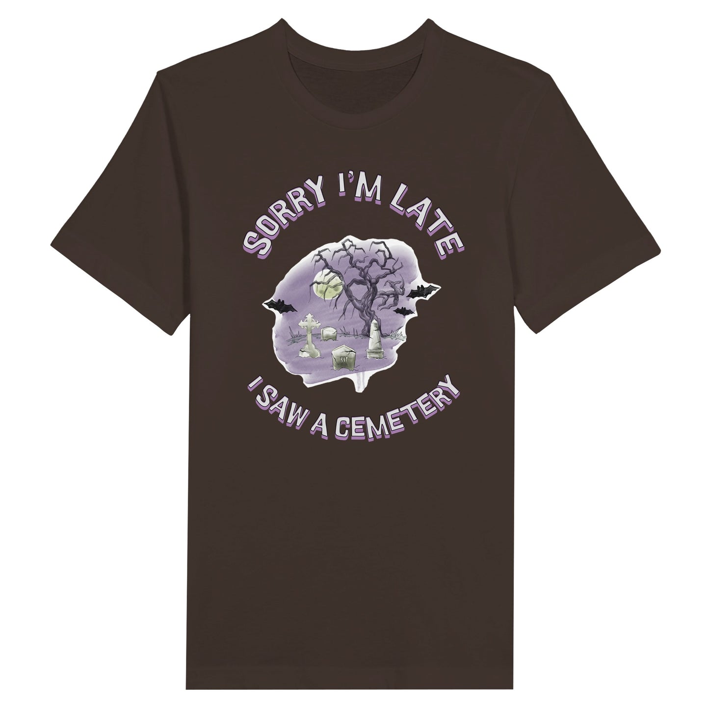 Bella Canvas 3001 T-Shirt  with the words Sorry I'm Late I saw a cemetery around a graphic of a cemetery.  Colors of the graphic are purple and grey. T-shirt is brown