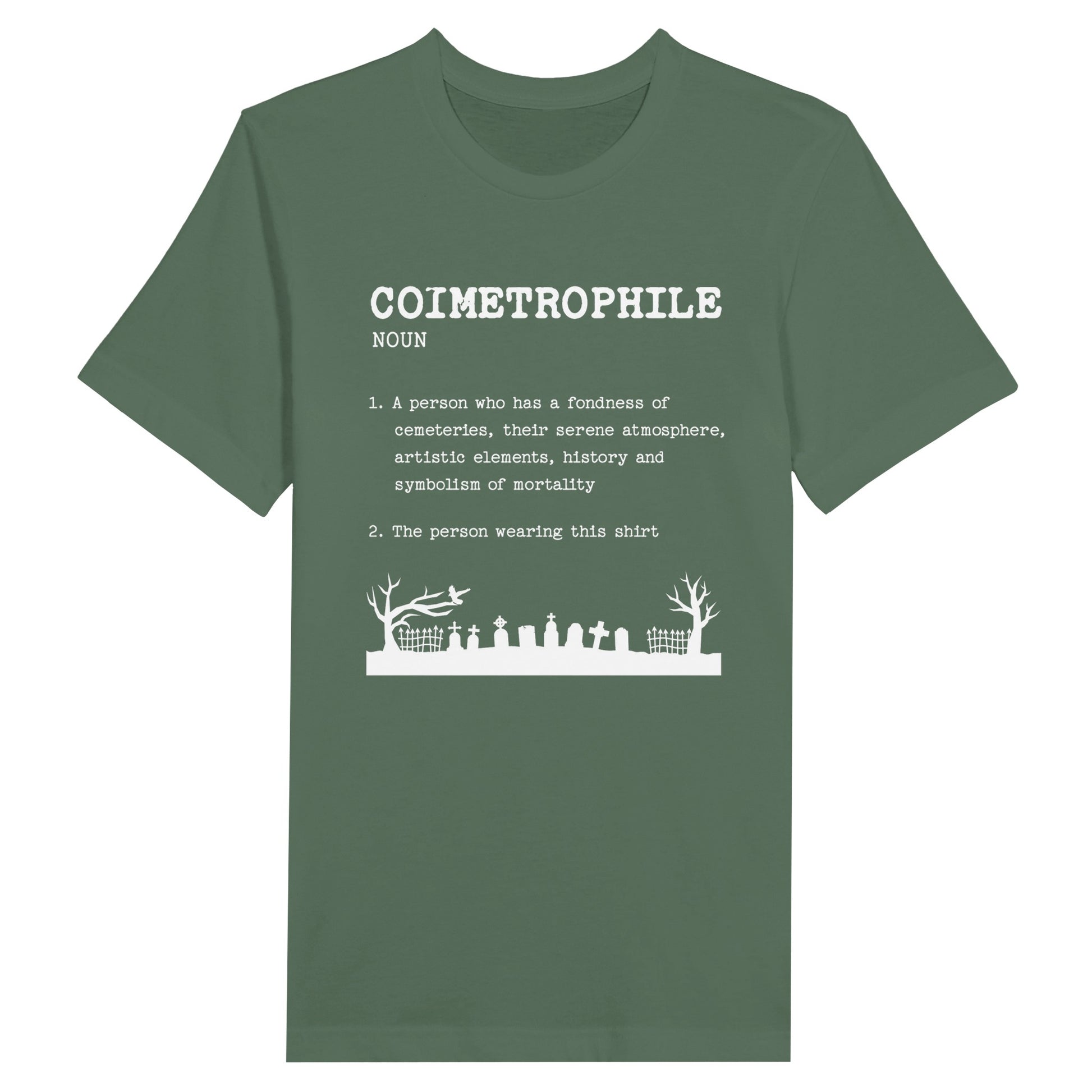 Military Green Bella Canvas 3001 Tshirt with Coimetrophile Cemetery Lover definition