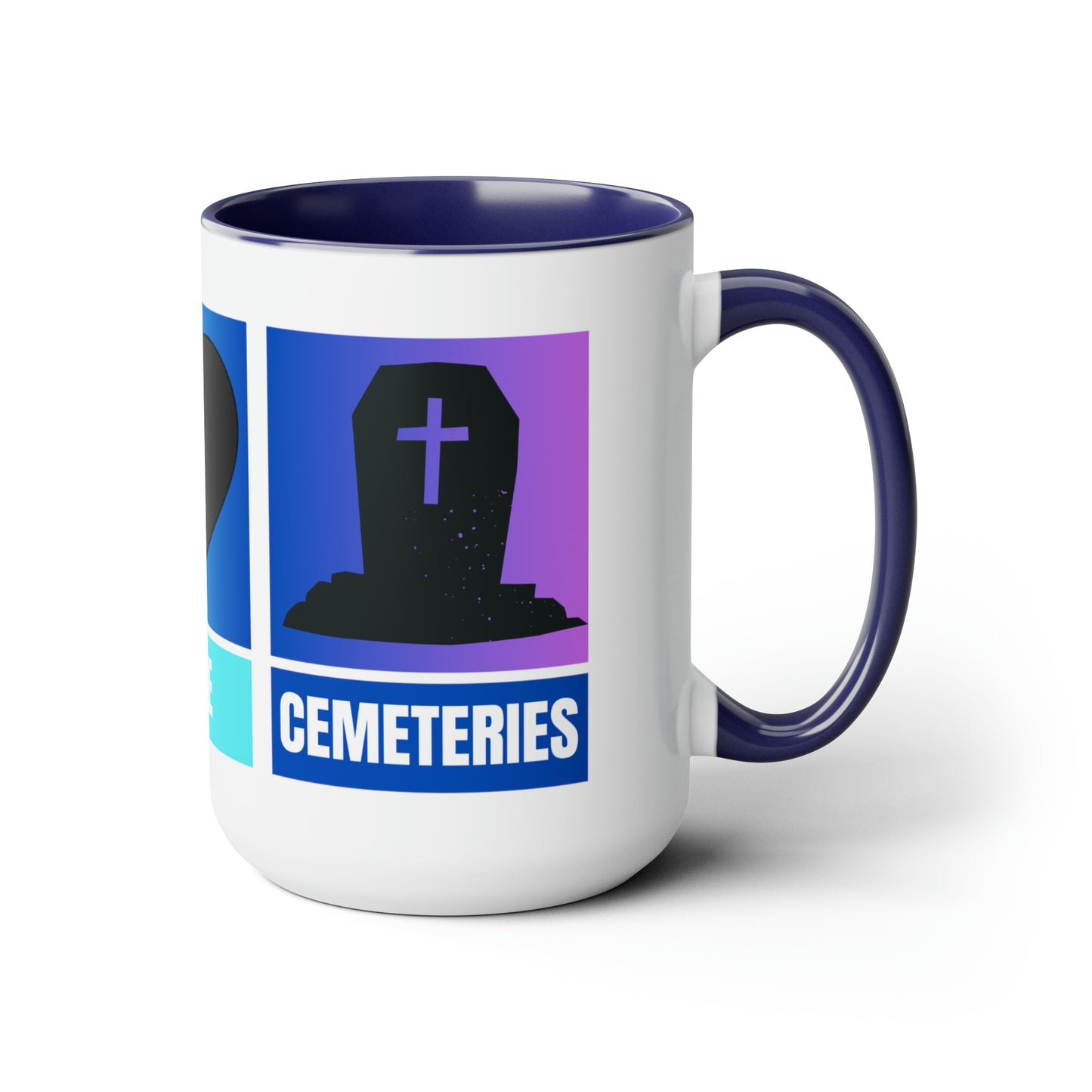 Peace, Love, Cemeteries Mug