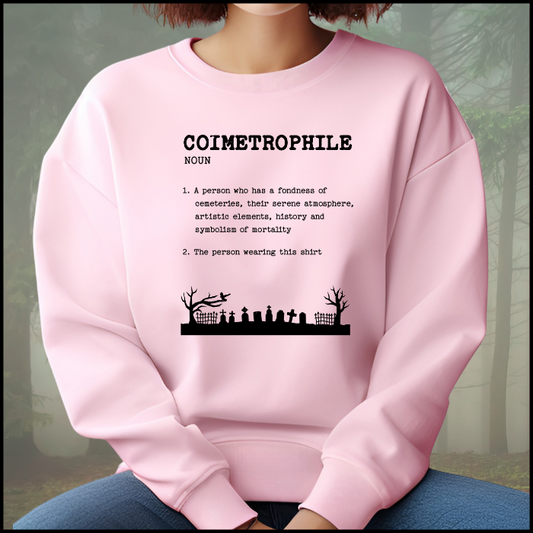 Coimetrophile Cemetery Lover Sweatshirt