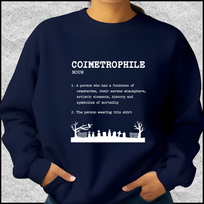 Coimetrophile Cemetery Lover Sweatshirt