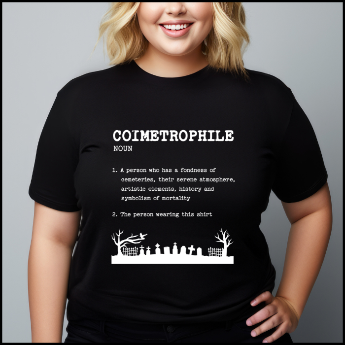 Black Bella Canvas 3001 Tshirt with Coimetrophile Cemetery Lover definition